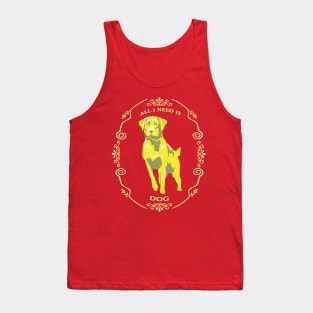All I need is dog yellow Tank Top